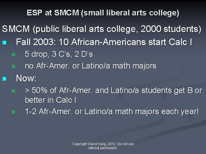 ESP at SMCM (small liberal arts college) SMCM (public liberal arts college, 2000 students)