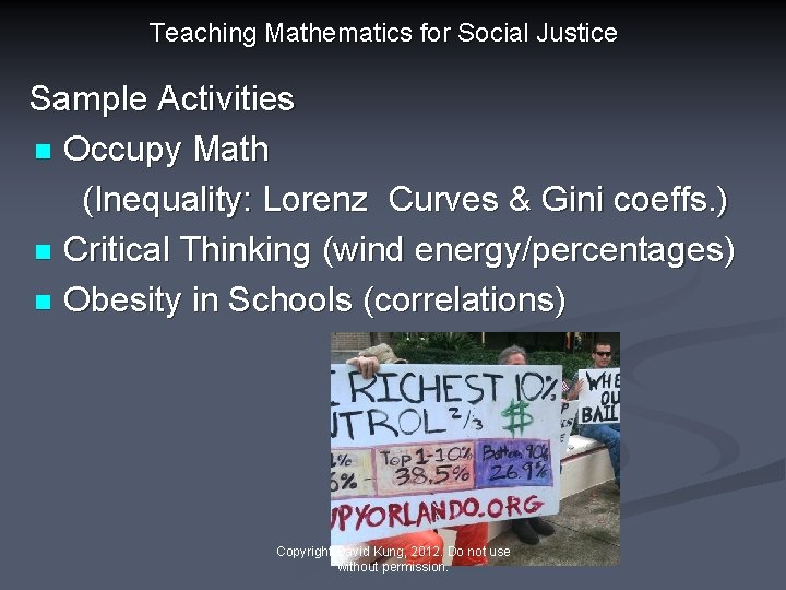 Teaching Mathematics for Social Justice Sample Activities n Occupy Math (Inequality: Lorenz Curves &