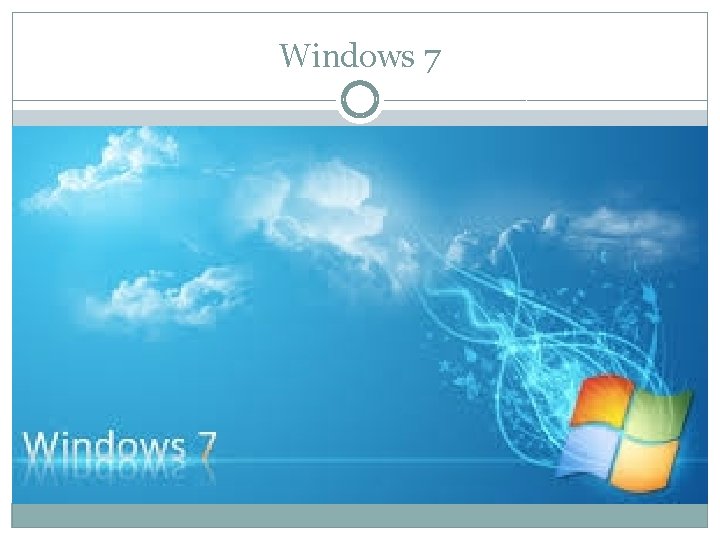 Windows 7 