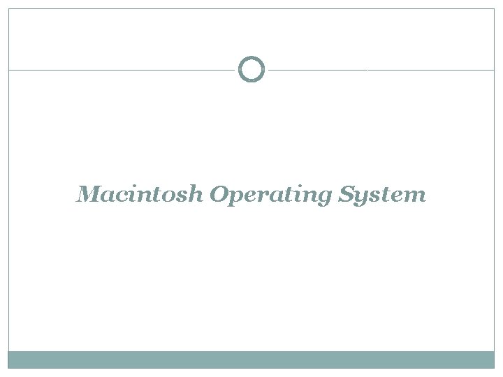 Macintosh Operating System 