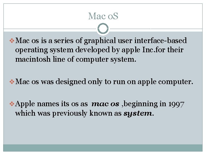 Mac o. S v Mac os is a series of graphical user interface-based operating