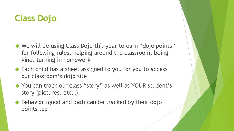 Class Dojo We will be using Class Dojo this year to earn “dojo points”