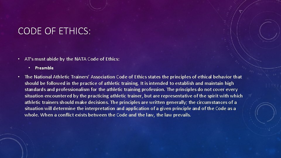 CODE OF ETHICS: • AT’s must abide by the NATA Code of Ethics: • CODE OF ETHICS: • AT’s must abide by the NATA Code of Ethics: •