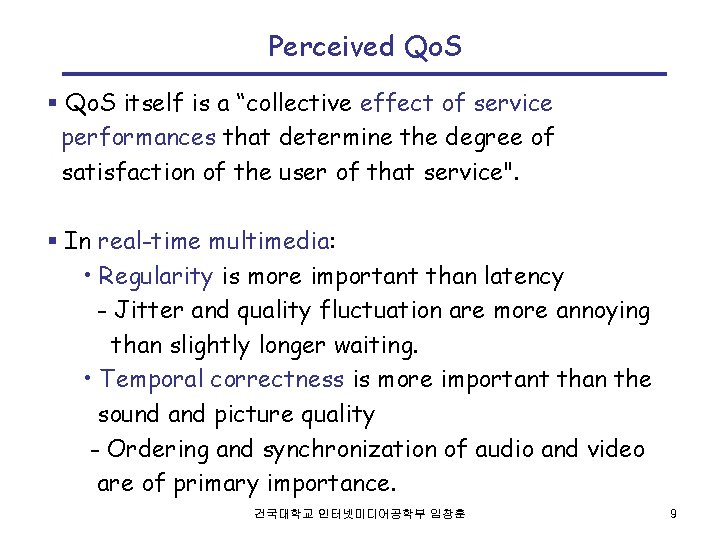 Perceived Qo. S § Qo. S itself is a “collective effect of service performances