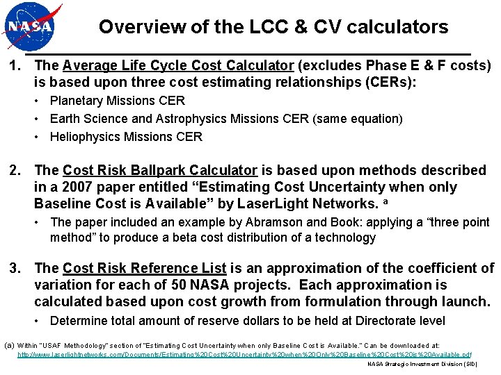 Overview of the LCC & CV calculators 1. The Average Life Cycle Cost Calculator Overview of the LCC & CV calculators 1. The Average Life Cycle Cost Calculator