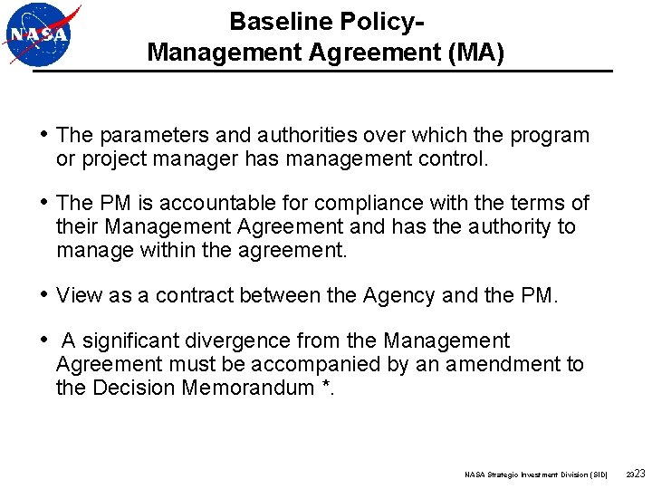 Baseline Policy. Management Agreement (MA) • The parameters and authorities over which the program Baseline Policy. Management Agreement (MA) • The parameters and authorities over which the program