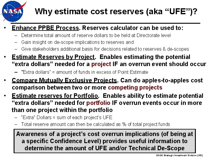 Why estimate cost reserves (aka “UFE”)? • Enhance PPBE Process. Reserves calculator can be Why estimate cost reserves (aka “UFE”)? • Enhance PPBE Process. Reserves calculator can be