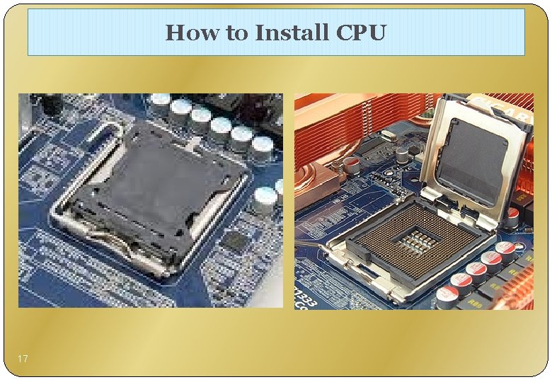 How to Install CPU 17 