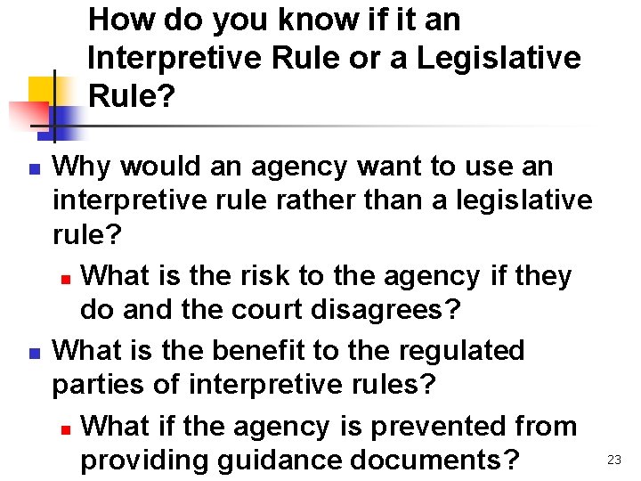 How do you know if it an Interpretive Rule or a Legislative Rule? n