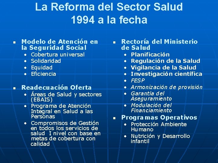 La Reforma del Sector Salud 1994 a la fecha n Modelo de Atención en