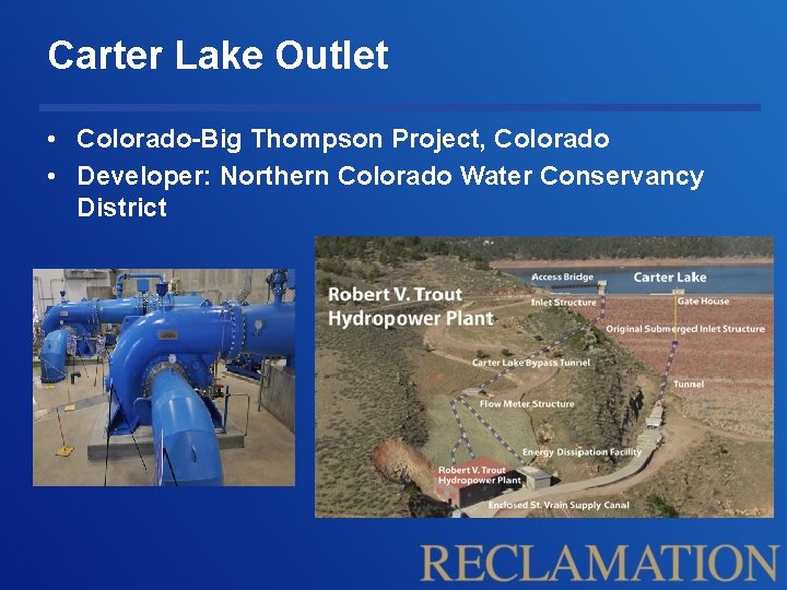 Carter Lake Outlet • Colorado-Big Thompson Project, Colorado • Developer: Northern Colorado Water Conservancy