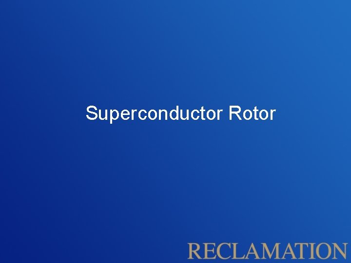 Superconductor Rotor 