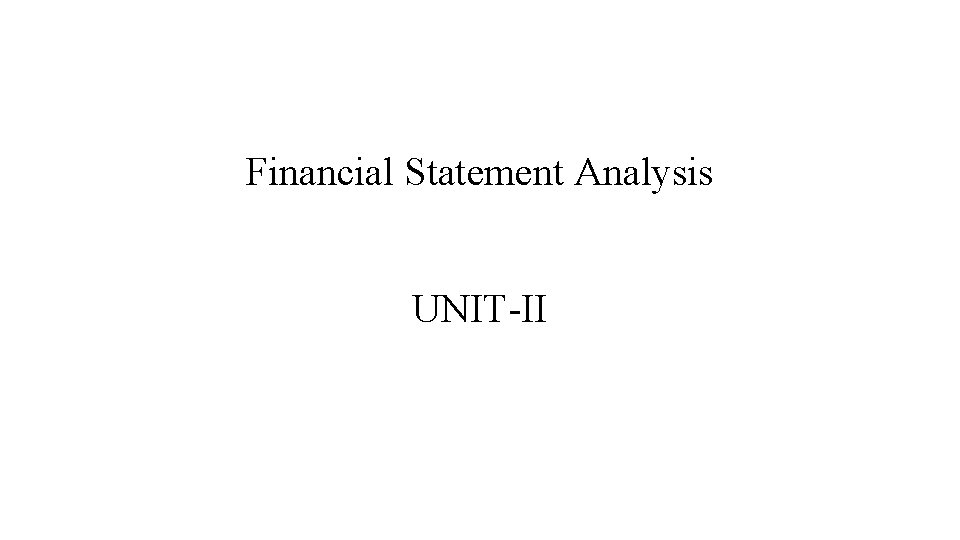 Financial Statement Analysis UNIT-II 