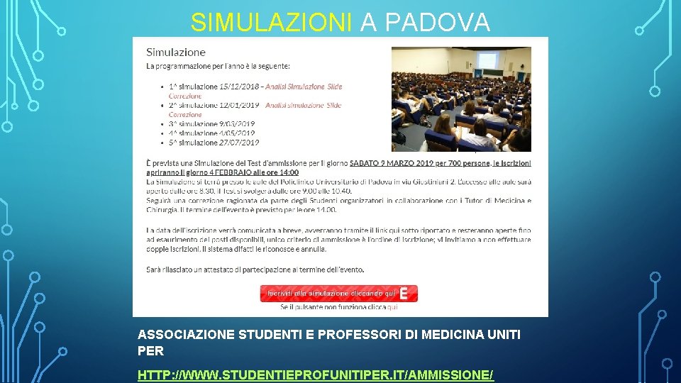 SIMULAZIONI A PADOVA ASSOCIAZIONE STUDENTI E PROFESSORI DI MEDICINA UNITI PER HTTP: //WWW. STUDENTIEPROFUNITIPER.