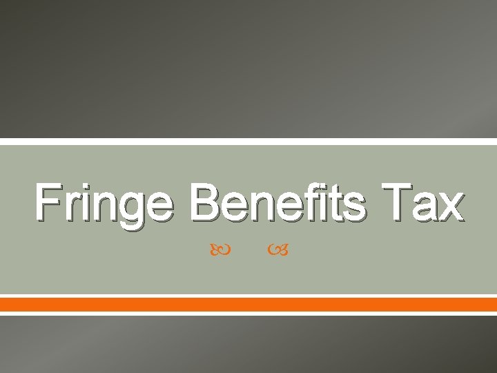 Fringe Benefits Tax 