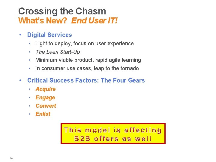 Crossing the Chasm What’s New? End User IT! • Digital Services • • Light