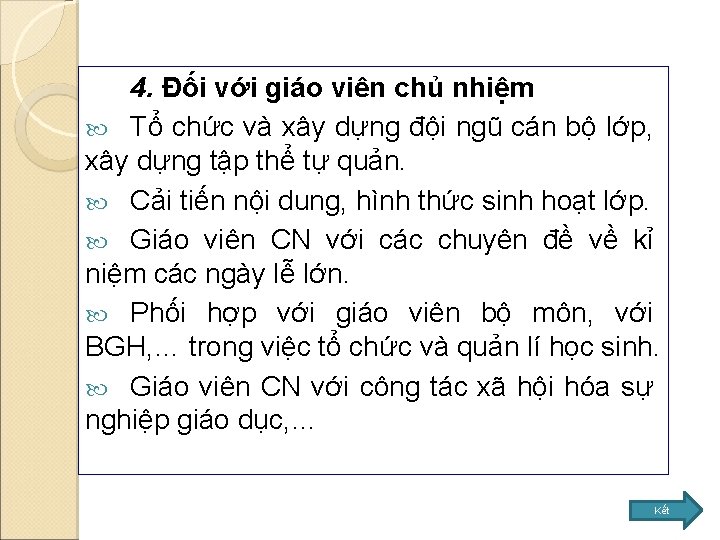 4. Đối với giáo viên chủ nhiệm Tổ chức và xây dựng đội ngũ 4. Đối với giáo viên chủ nhiệm Tổ chức và xây dựng đội ngũ
