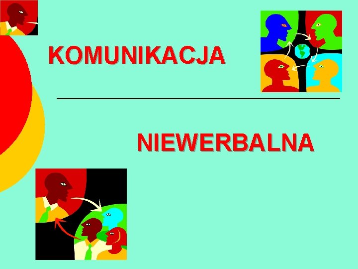 KOMUNIKACJA NIEWERBALNA 