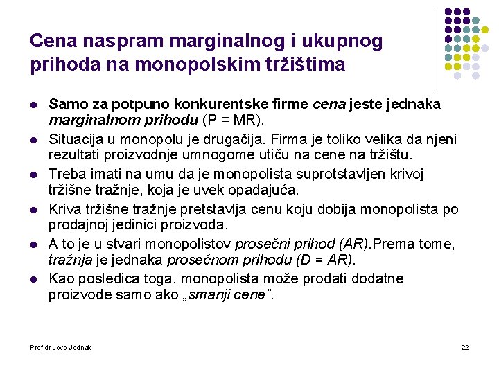 Cena naspram marginalnog i ukupnog prihoda na monopolskim tržištima l l l Samo za