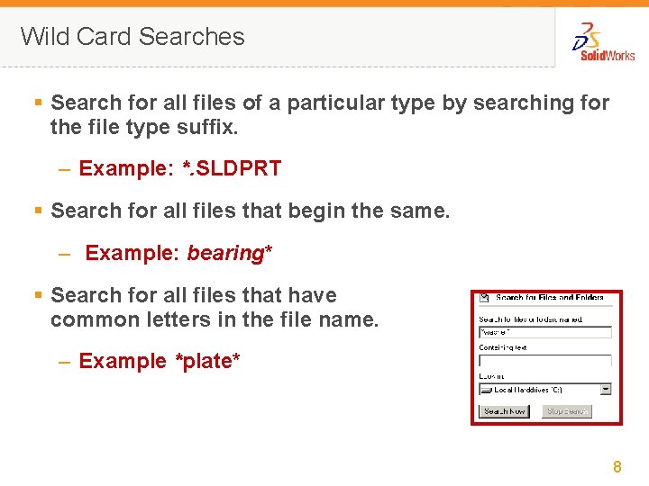 Wild Card Searches § Search for all files of a particular type by searching
