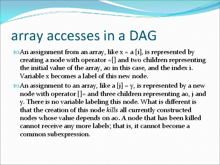 array accesses in a DAG An assignment from an array, like x = a