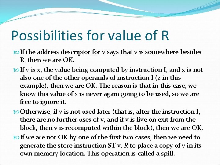 Possibilities for value of R If the address descriptor for v says that v