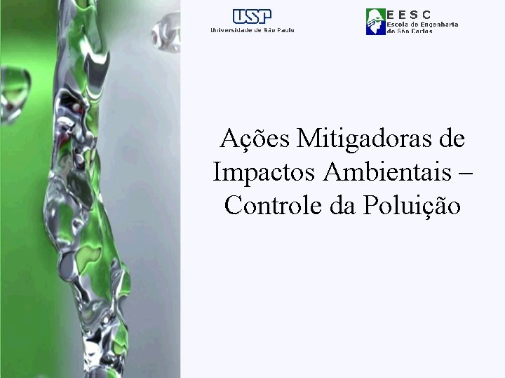 Ações Mitigadoras de Impactos Ambientais – Controle da Poluição 