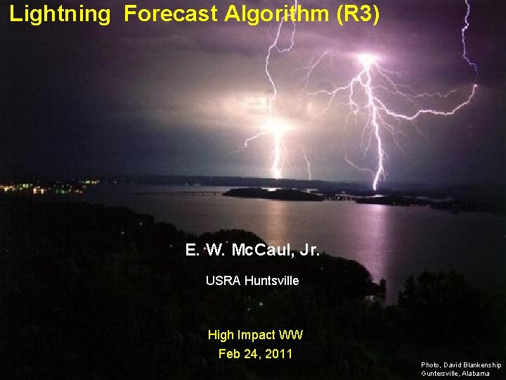 Earth-Sun System Division Lightning Forecast Algorithm (R 3) National Aeronautics and Space Administration E.