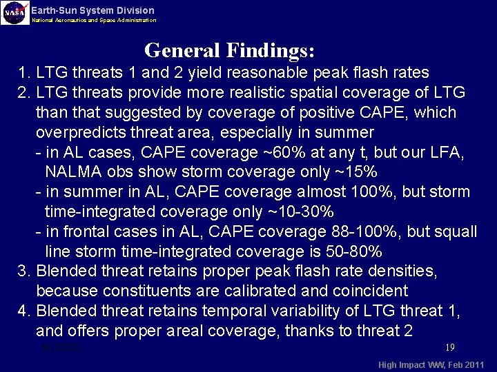 Earth-Sun System Division National Aeronautics and Space Administration General Findings: 1. LTG threats 1