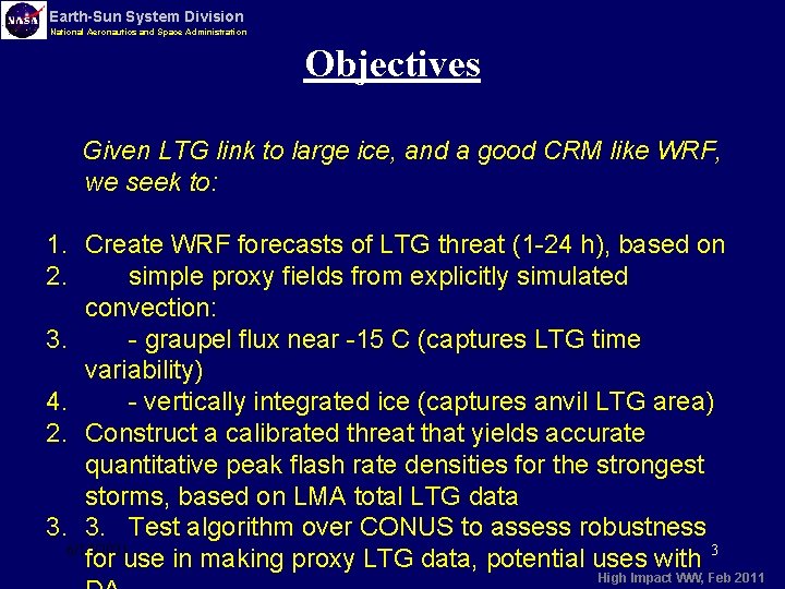 Earth-Sun System Division National Aeronautics and Space Administration Objectives Given LTG link to large