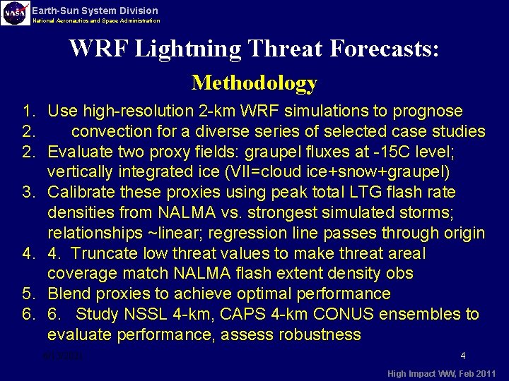 Earth-Sun System Division National Aeronautics and Space Administration WRF Lightning Threat Forecasts: Methodology 1.