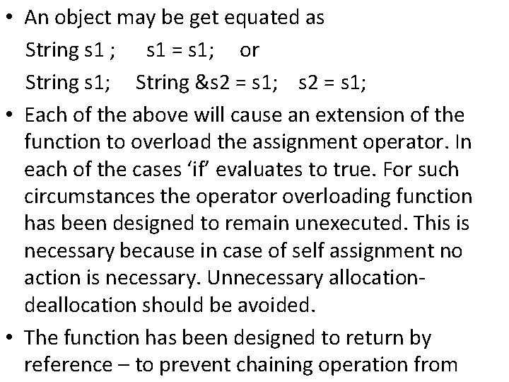 • An object may be get equated as String s 1 ; s