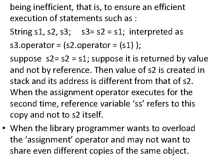 being inefficient, that is, to ensure an efficient execution of statements such as :