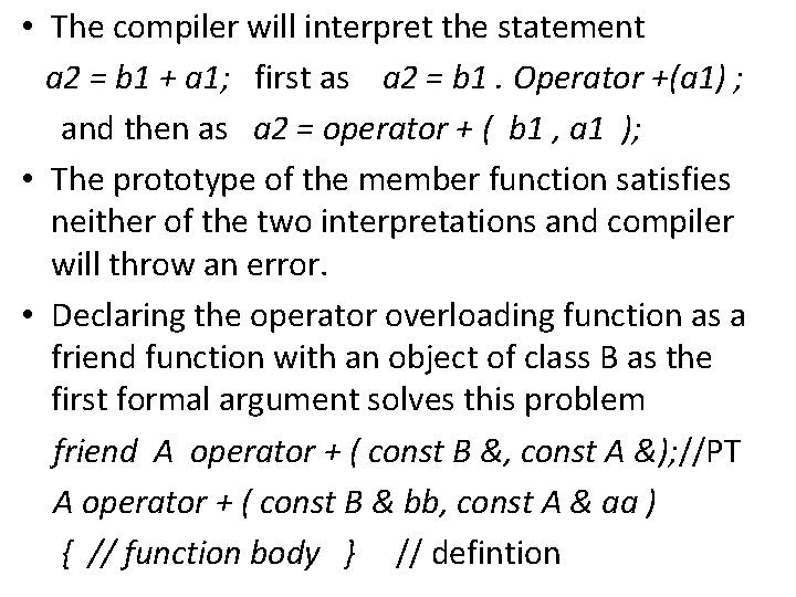  • The compiler will interpret the statement a 2 = b 1 +