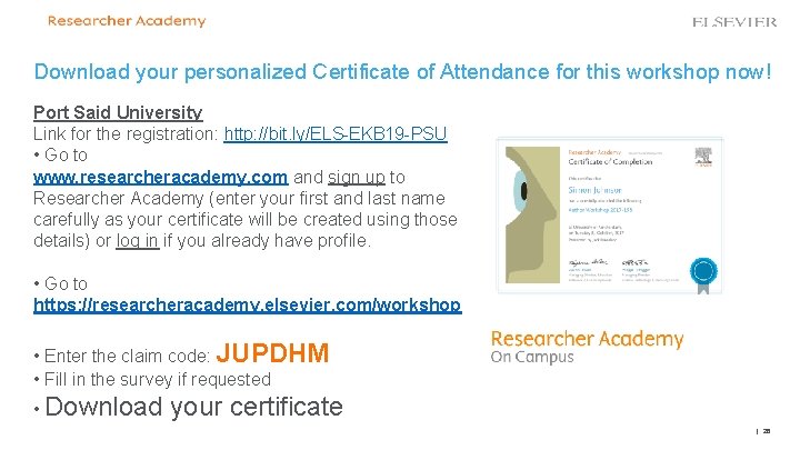 Download your personalized Certificate of Attendance for this workshop now! Port Said University Link Download your personalized Certificate of Attendance for this workshop now! Port Said University Link