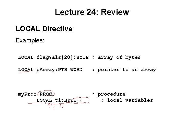 Primary Server Local Values Example CSC 221 Computer Organization and Assembly Language Lecture