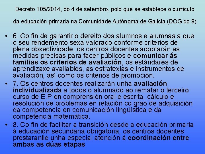 Decreto 105/2014, do 4 de setembro, polo que se establece o currículo da educación