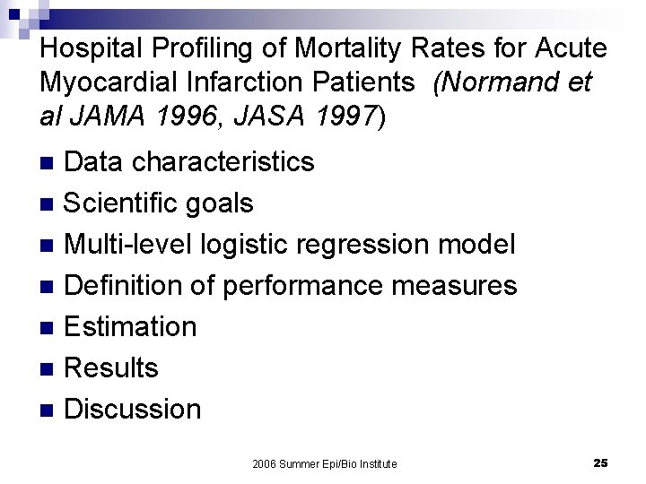 Hospital Profiling of Mortality Rates for Acute Myocardial Infarction Patients (Normand et al JAMA