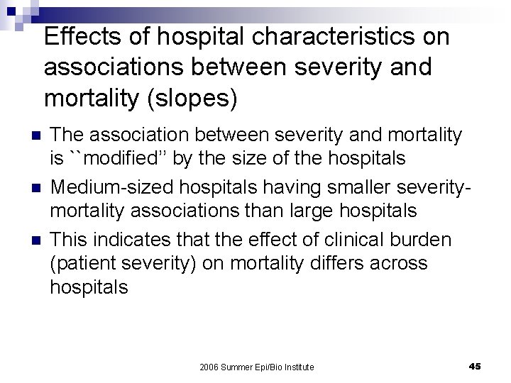 Effects of hospital characteristics on associations between severity and mortality (slopes) n n n