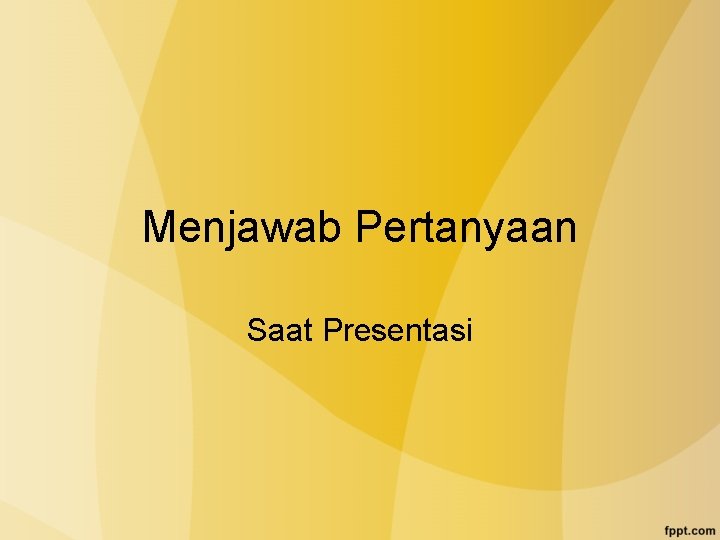 Menjawab Pertanyaan Saat Presentasi 