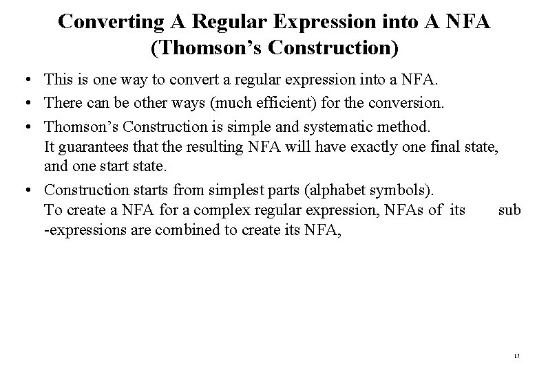 Converting A Regular Expression into A NFA (Thomson’s Construction) • This is one way