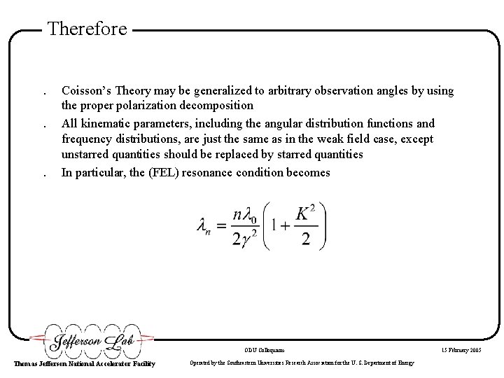 Therefore. . . Coisson’s Theory may be generalized to arbitrary observation angles by using