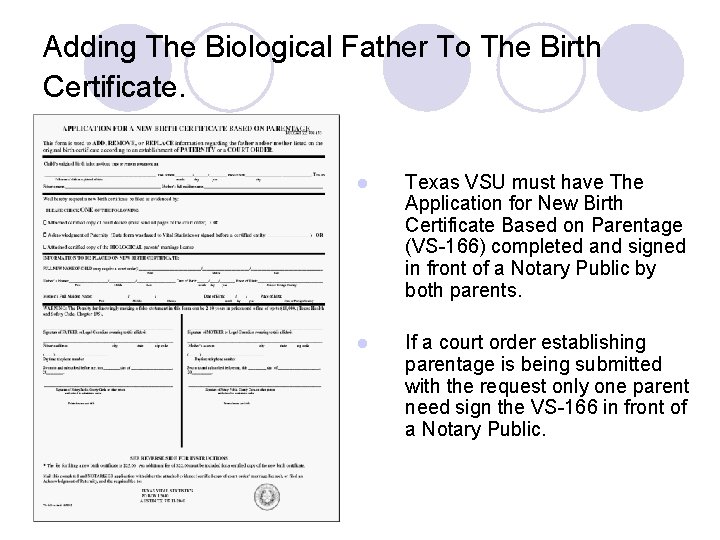 Adding The Biological Father To The Birth Certificate. l Texas VSU must have The Adding The Biological Father To The Birth Certificate. l Texas VSU must have The