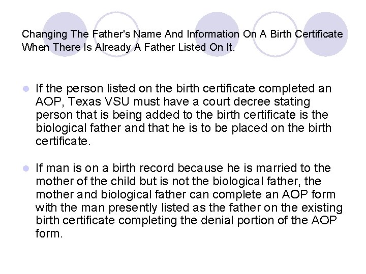 Changing The Father's Name And Information On A Birth Certificate When There Is Already Changing The Father's Name And Information On A Birth Certificate When There Is Already