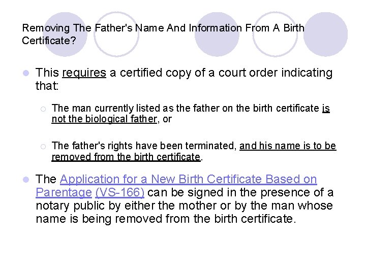 Removing The Father's Name And Information From A Birth Certificate? l l This requires Removing The Father's Name And Information From A Birth Certificate? l l This requires