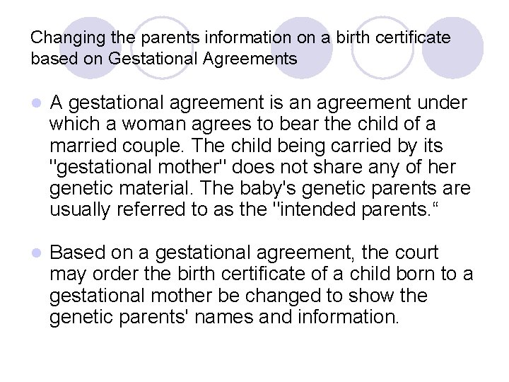 Changing the parents information on a birth certificate based on Gestational Agreements l A Changing the parents information on a birth certificate based on Gestational Agreements l A