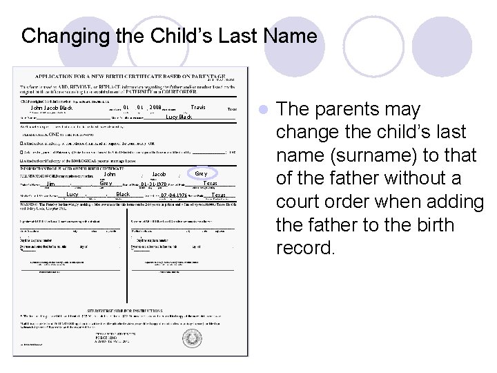 Changing the Child’s Last Name 01 John Jacob Black 01 2008 l Travis Lucy Changing the Child’s Last Name 01 John Jacob Black 01 2008 l Travis Lucy