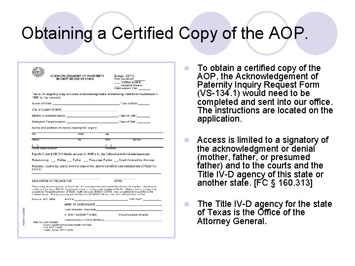 Obtaining a Certified Copy of the AOP. l To obtain a certified copy of Obtaining a Certified Copy of the AOP. l To obtain a certified copy of