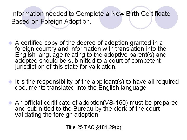 Information needed to Complete a New Birth Certificate Based on Foreign Adoption. l A Information needed to Complete a New Birth Certificate Based on Foreign Adoption. l A