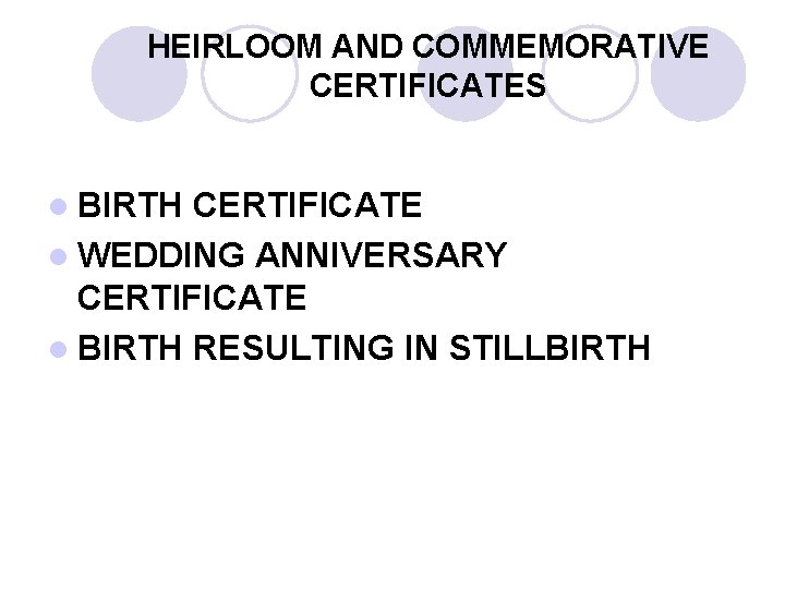 HEIRLOOM AND COMMEMORATIVE CERTIFICATES l BIRTH CERTIFICATE l WEDDING ANNIVERSARY CERTIFICATE l BIRTH RESULTING HEIRLOOM AND COMMEMORATIVE CERTIFICATES l BIRTH CERTIFICATE l WEDDING ANNIVERSARY CERTIFICATE l BIRTH RESULTING